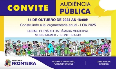 Convite para Audiência Pública da Lei Orçamentária Anual - LOA 2025 - Clique e veja mais informações
